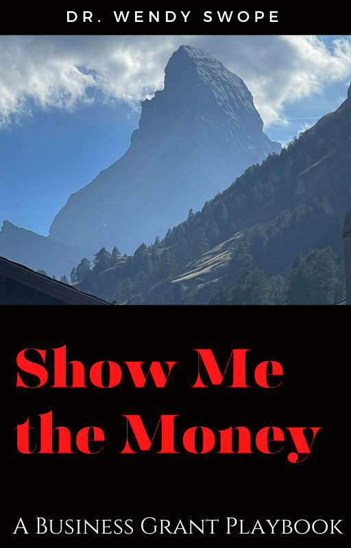 Show Me the Money: A Business Grant Playbook